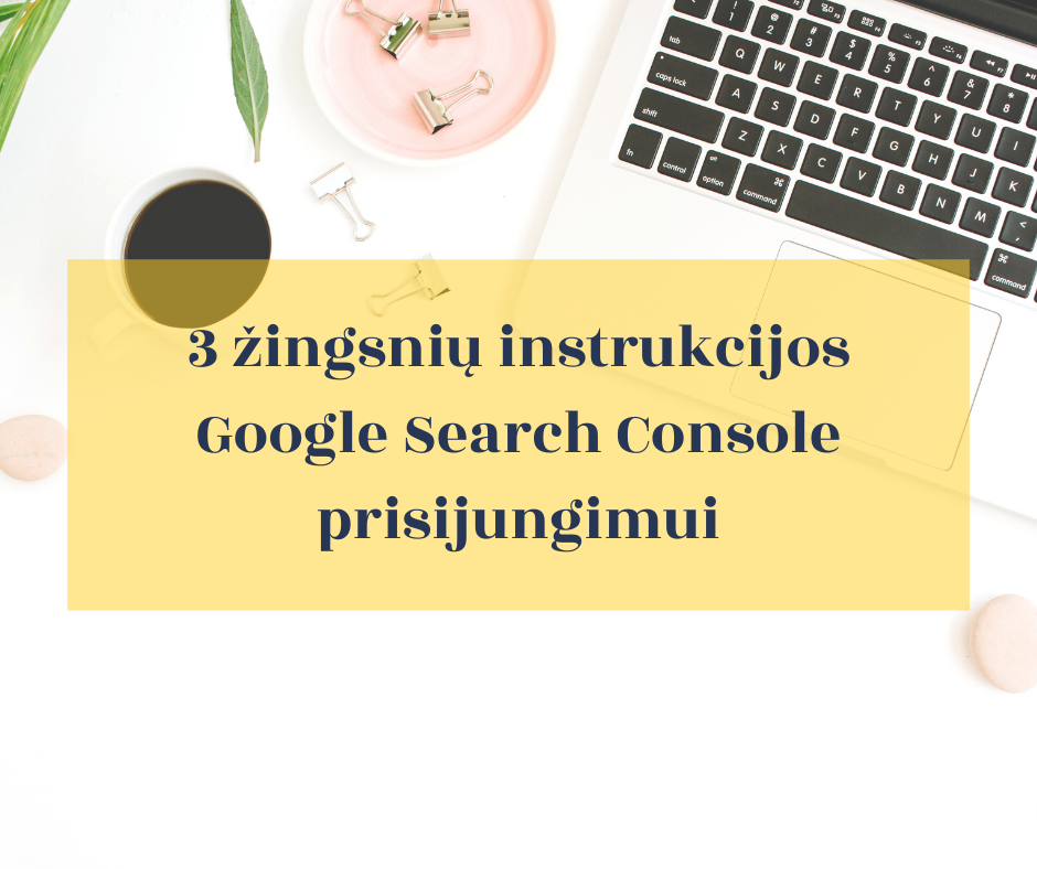 kaip prisijungti search console